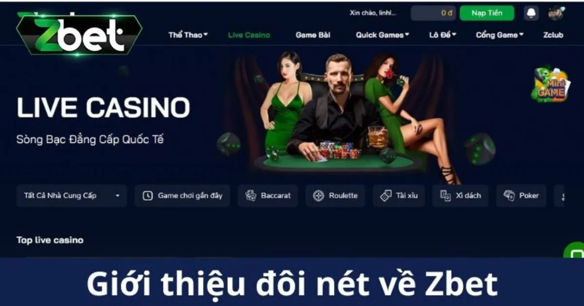 Giới thiệu Zbet - Casino hợp ph&aacute;p an to&agrave;n số 1&nbsp;