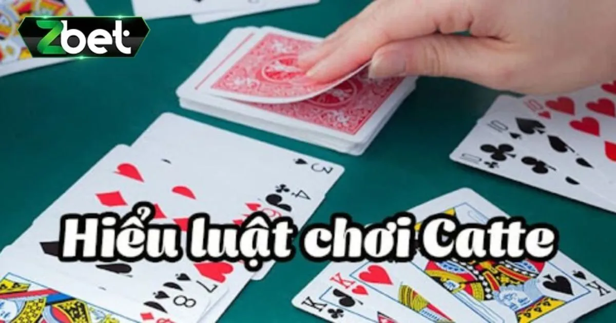 C&aacute;ch chơi game b&agrave;i catte đơn giản dễ thắng cho t&acirc;n binh