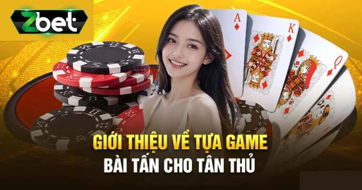 V&ecirc;̀ game bài bài t&acirc;́n 