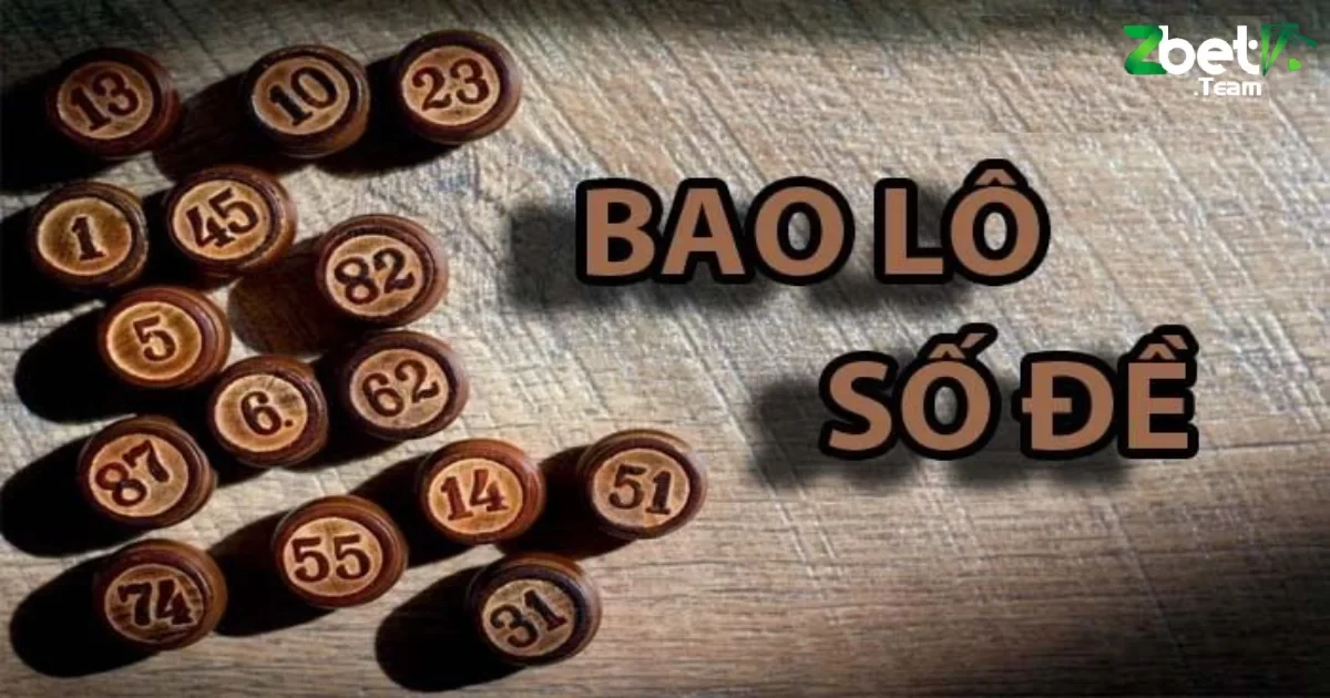 C&aacute;ch chọn số bao l&ocirc; hiệu quả khi chơi tại Zbet