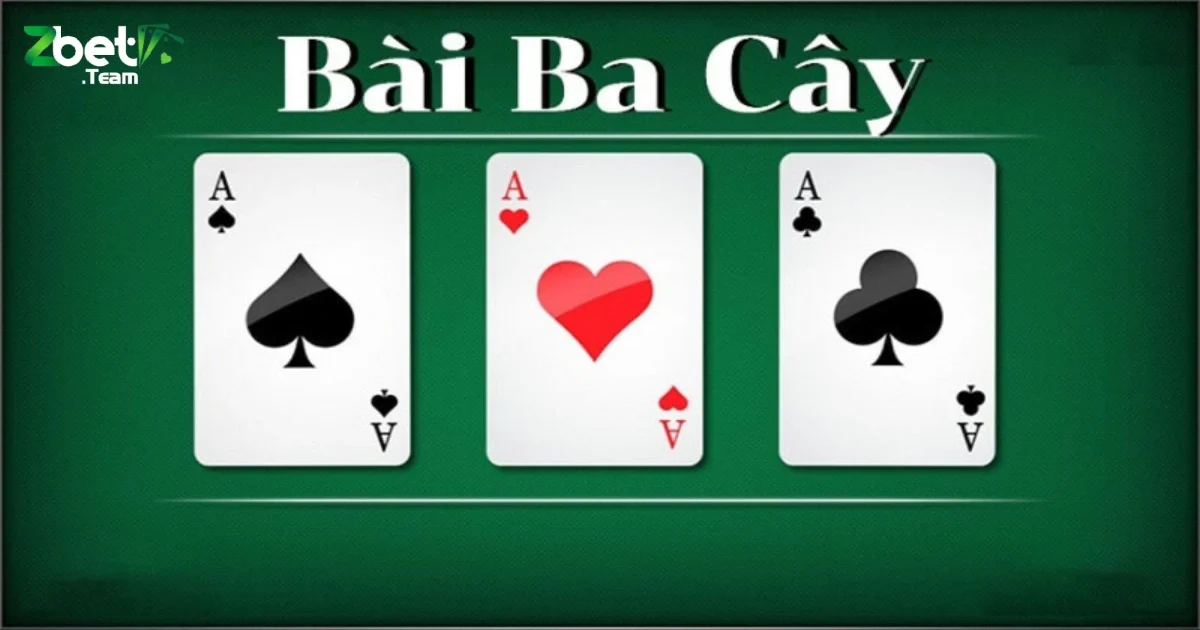Hướng dẫn c&aacute;ch chơi game b&agrave;i 3 c&acirc;y tr&ecirc;n Zbet dễ hiểu